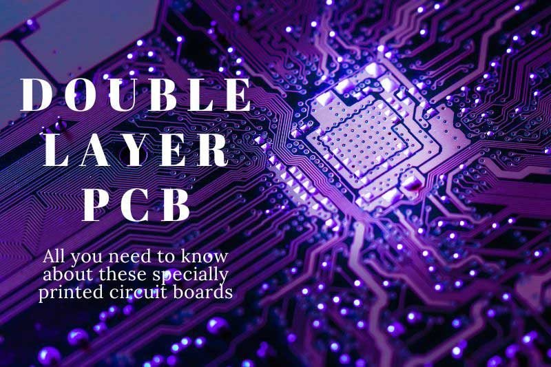 Double Layer PCB: All you need to know - JHYPCB